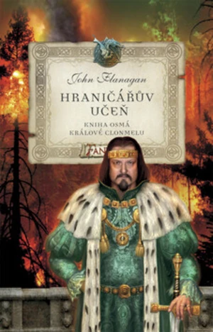 Hraničářův učeň - Králové Clonmelu - John Flanagan