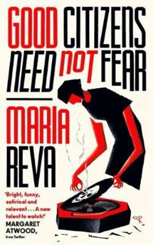 Good Citizens Need Not Fear - Reva Maria