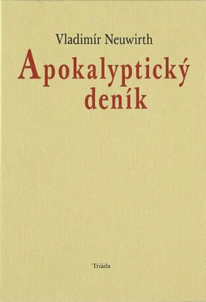 Apokalyptický deník - Vladimír Neuwirth