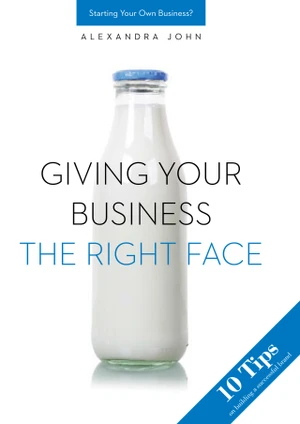 Giving your business the right face - Alexandra John - e-kniha