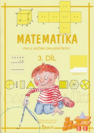 MATEMATIKA PRO 5.ROČNÍK ZÁKLADNÍ ŠKOLY UČEBNICE 3.DÍL - Růžena Blažková, Jana Potůčková