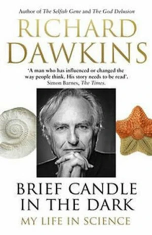 Brief Candle in the Dark - Richard Dawkins