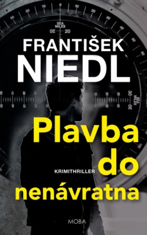 Plavba do nenávratna - František Niedl - e-kniha