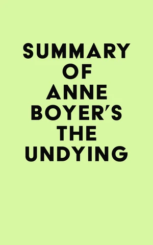 Summary of Anne Boyer's The Undying