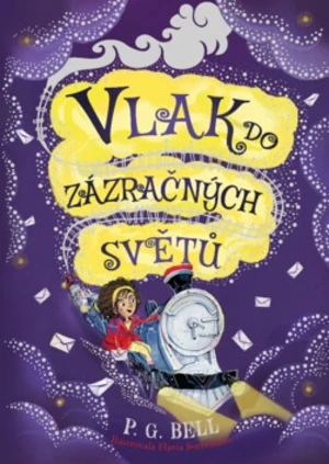 Vlak do zázračných světů - P. G. Bell