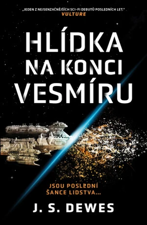 Hlídka na konci vesmíru - J.S. Dewes