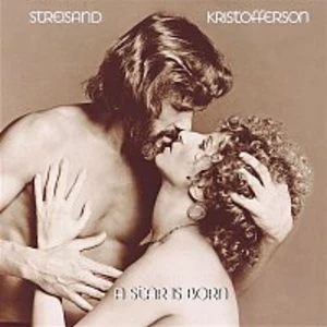 Barbra Streisand & Kris Kristofferson – A Star Is Born UHD