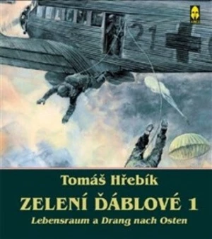 Zelení ďáblové 1 - Tomáš Hřebík