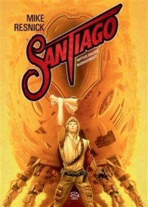 Santiago - Mike Resnick