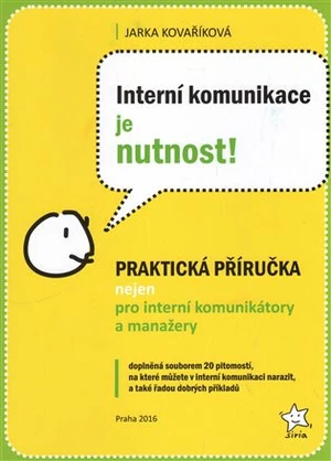 Interní komunikace je nutnost! - Jarka Kovaříková