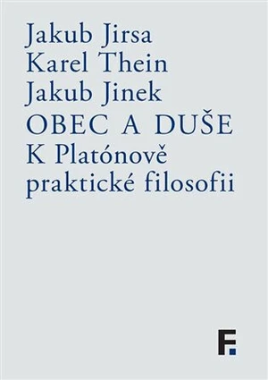 Obec a duše - Karel Thein, Jakub Jinek, Jakub Jirsa