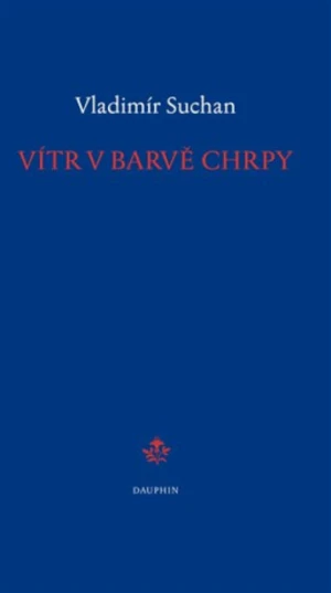 Vítr v barvě chrpy - Vladimír Suchan