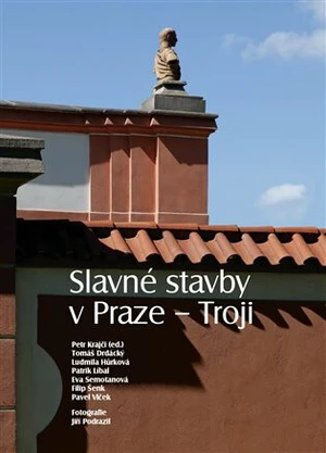 Slavné stavby v Praze - Troji - Petr Krajči