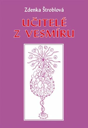 Učitelé z vesmíru - Zdenka Štroblová