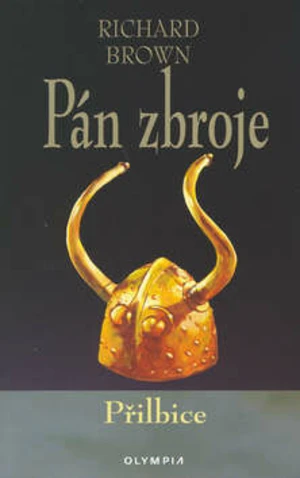 Pán zbroje 1 Přilbice - Richard Brown