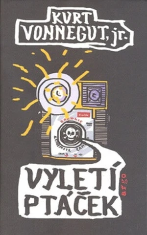 Vyletí ptáček - Kurt Vonnegut Jr.