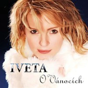 Iveta Bartošová – Iveta o Vanocich