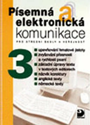 Písemná a elektronická komunikace 3 - Olga Kuldová, Jiří Kroužek