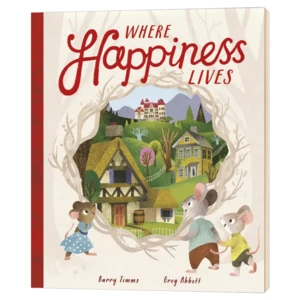 Where Happiness Lives,Children's books aged 3 4 5 6, English picture books, 9781848699526