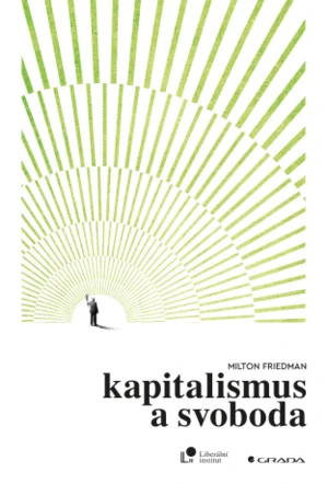 Kapitalismus a svoboda - Milton Friedman - e-kniha