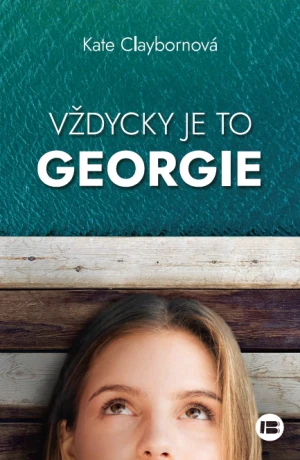 Vždycky je to Georgie - Kate Claybornová - e-kniha