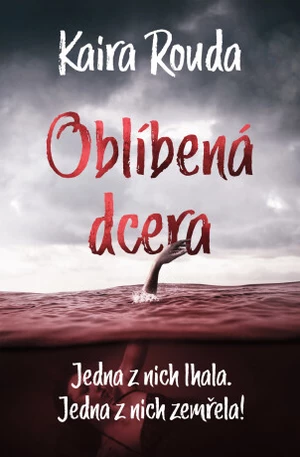 Oblíbená dcera - Kaira Rouda