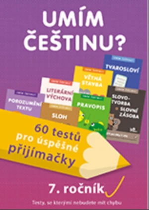 Umím češtinu? – 60 testů pro úspěšné přijímačky – 7. ročník - Mgr. Jiří Jurečka