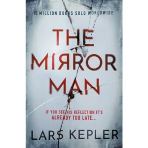 The Mirror Man (Defekt) - Lars Kepler