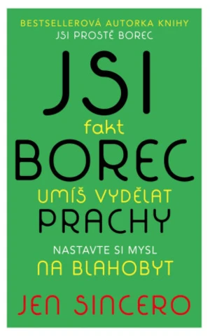 Jsi fakt borec Umíš vydělat prachy na blahobyt - Jen Sincerová