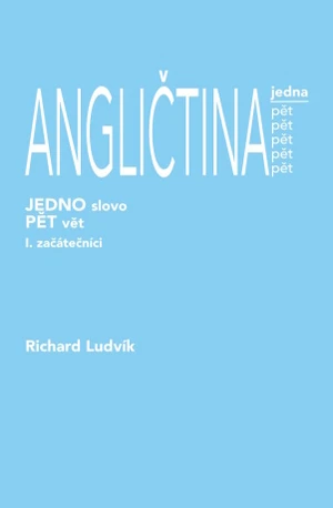 Angličtina jedna pět I. - Richard Ludvík - e-kniha