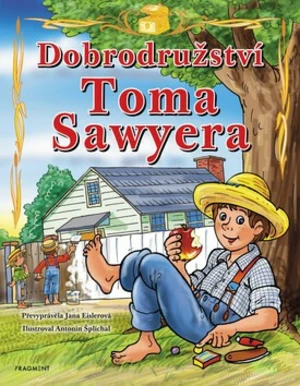 Dobrodružství Toma Sawyera - Jana Eislerová