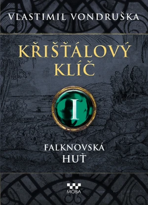 Křišťálový klíč - Falknovská huť - Vlastimil Vondruška - e-kniha