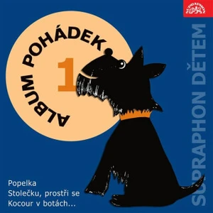 Album pohádek "Supraphon dětem" 1. /Popelka, Stolečku, prostři se, Kocour v botách..../ - Jan Pilař - audiokniha