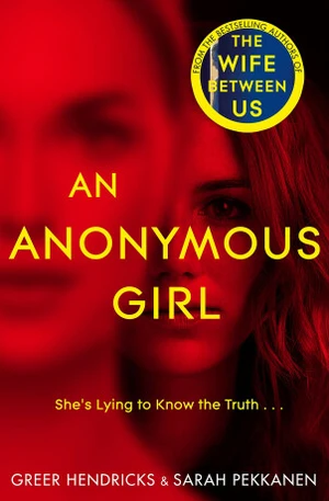 An Anonymous Girl - Greer Hendricks, Sarah Pekkanen