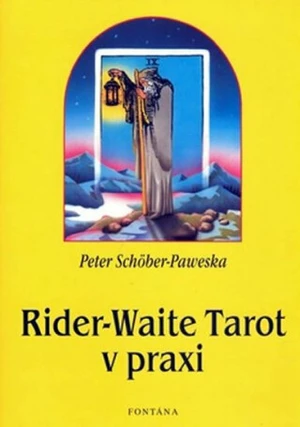 Rider-Waite Tarot v praxi - Peter Schöber-Paweska