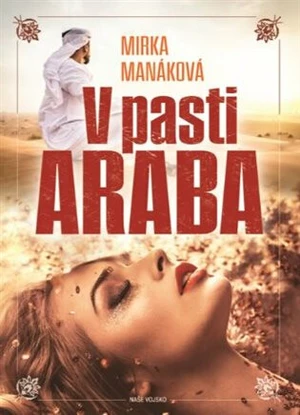 V pasti Araba - Mirka Manáková