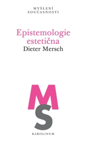 Epistemologie estetična - Dieter Mersch - e-kniha