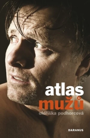 Atlas mužů - Oldřiška Podhorcová