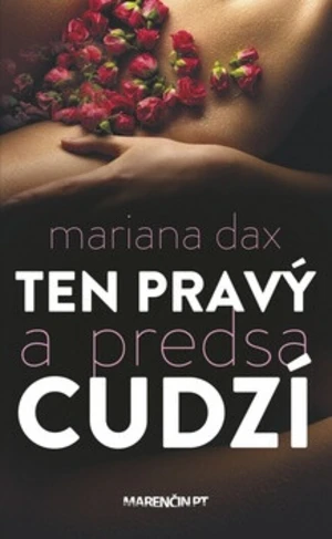 Ten pravý a predsa cudzí - Mariana Daxner