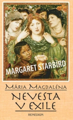 Mária Magdaléna Nevesta v exile - Margaret Starbird