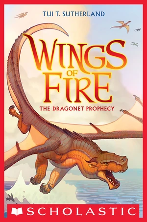 The Dragonet Prophecy (Wings of Fire #1)