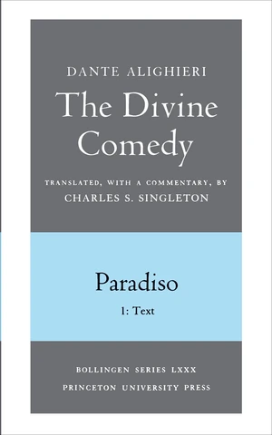 The Divine Comedy, III. Paradiso, Vol. III. Part 1