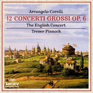 The English Concert, Trevor Pinnock – Corelli: 12 Concerti Grossi Op. 6 CD