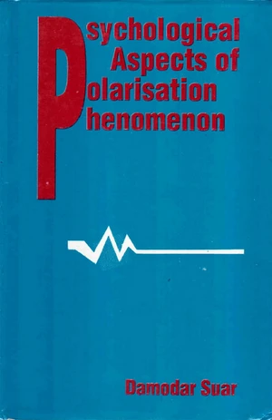 Psychological Aspects of Polarisation Phenomenon