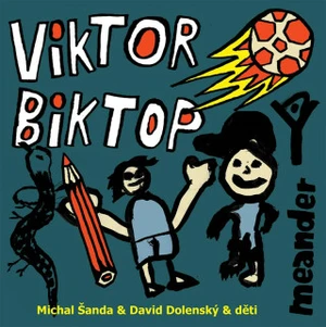 Viktor a Biktop - Michal Šanda