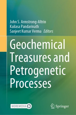 Geochemical Treasures and Petrogenetic Processes