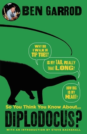 So You Think You Know About Diplodocus?