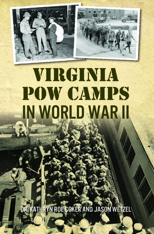 Virginia POW Camps in World War II