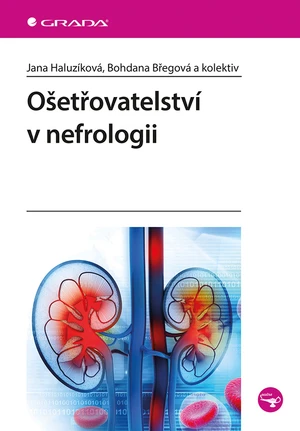 Ošetřovatelství v nefrologii, Haluzíková Jana