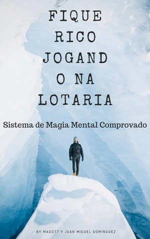 Fique Rico Jogando na Lotaria. Sistema de Magia Mental Comprovado